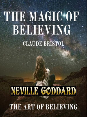cover image of The Magic of Believing  and  the Art of Believing